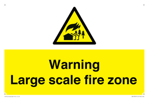 Warning Large scale fire zone
